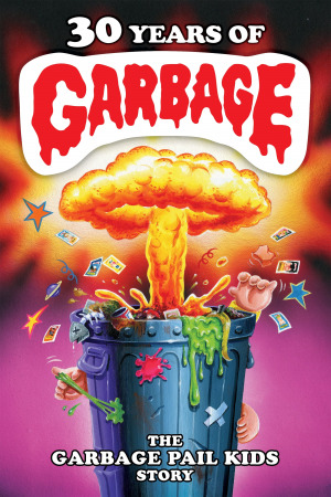 ნაგვის 30 წელი ქართულად | 30 Years of Garbage: The Garbage Pail Kids Story qartulad